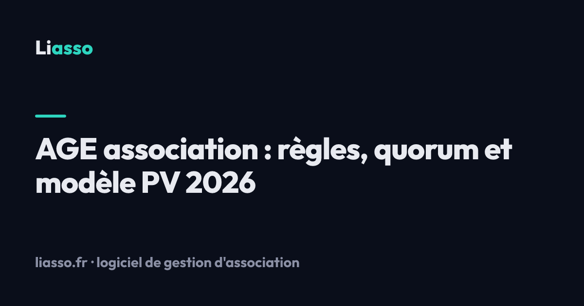 AGE association : règles, quorum et modèle PV 2026