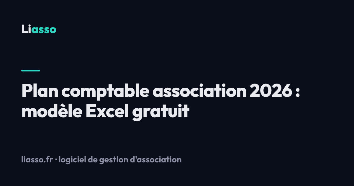 Plan comptable association 2026 : modèle Excel gratuit