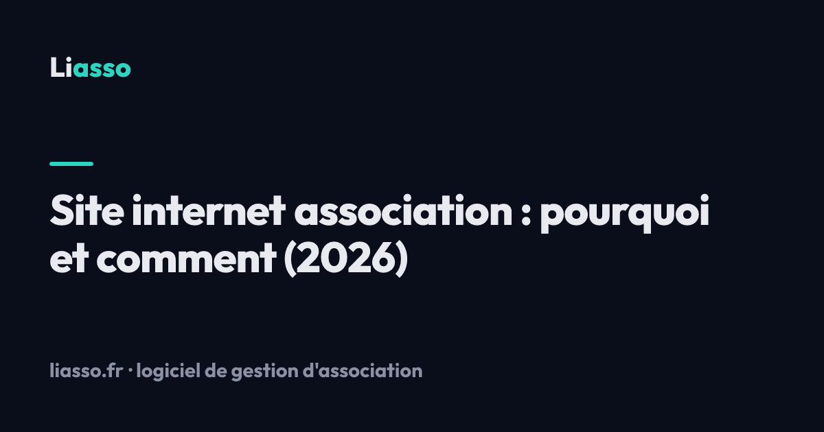 Site internet association : pourquoi en créer un et comment s'y prendre en 2026