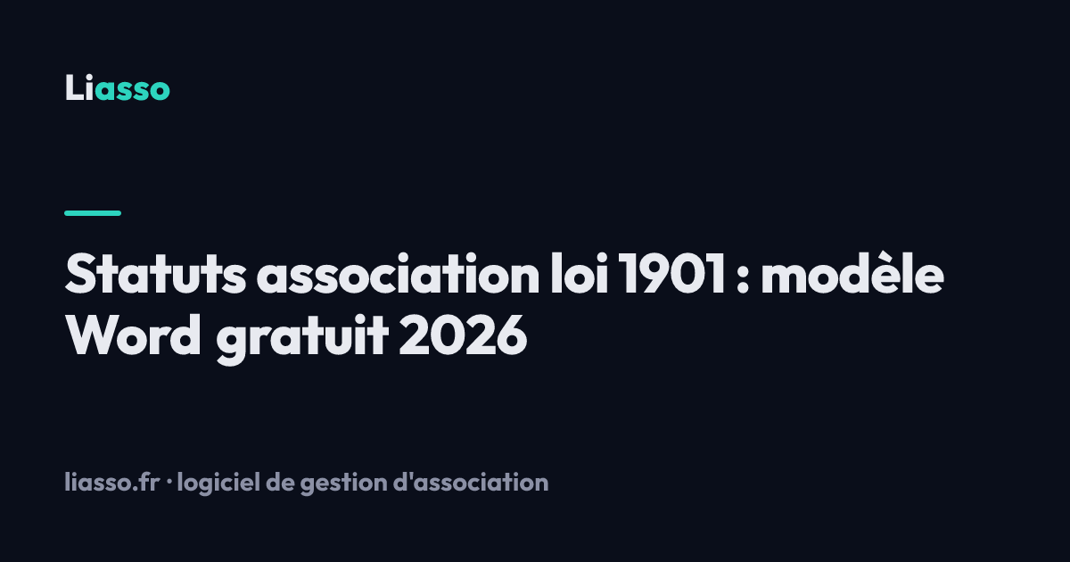 Statuts association loi 1901 : modèle Word gratuit 2026